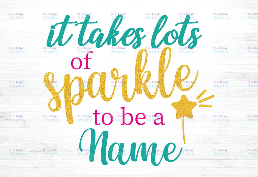 Personalized name It takes a lot of sparkle to be a Gigi png PNG PDF dxf   digital file digital download 300 dpi apple