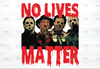 No Lives Matter PNG, Horror Movie Characters, Michael Myers Freddy Jason, Horror Squad, Horror Fans, Friday The 13th