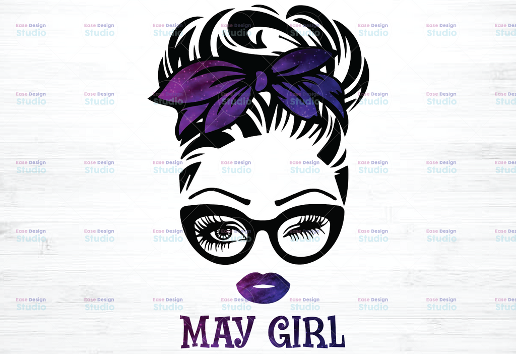 May Girl png, Messy Bun Birthday Png, Face Eys png, Winked Eye png, Birthday Month png, Digital download
