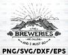 The Breweries Is Calling And I Must Go SVG | Cut File for Cricut & Silhouette | svg file dxf file for Silhouette Files for Cricut Beer Funny