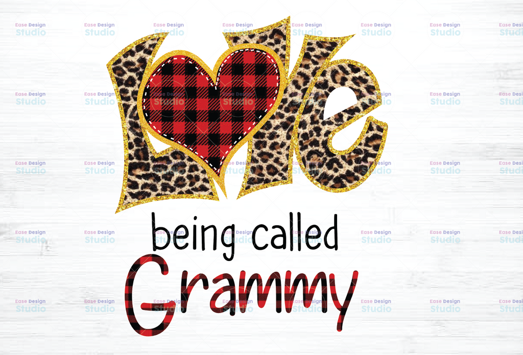 Love Is Being Called Grammy Digital Design PNG - Valentines Day Sublimation Download - Mothers Day Tshirt - Heat Transfer Printable