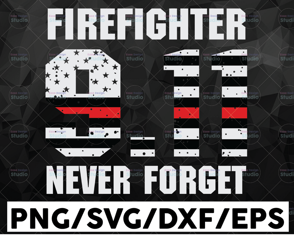 Never forget Patriotic 911, Firefighter 911,American Flag Digtal, 911 Never Forget Png, Patriot Day, 20th Anniversary, American Patriot Day, September 11th