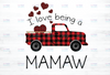 I Love Being A Mamaw Car Heart Buffalo Plaid png Png,Car Gigi Png  png  INSTANT DOWNLOAD Png Printable - Digital Print Design