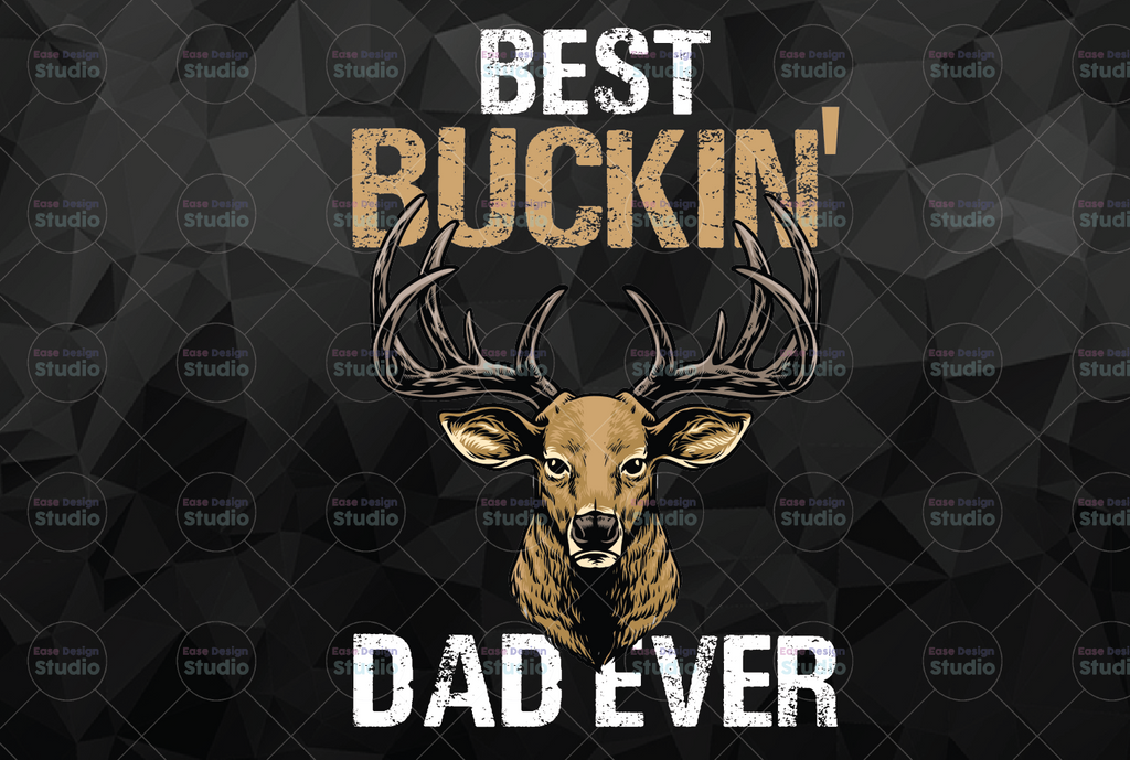 Best Buckin Dad Ever PNG, Sublimation Graphics, Clipart Hunting Bucking Father png, png files digital download