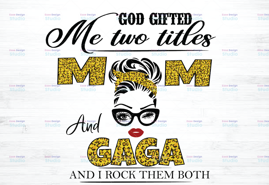 God gifted I Have Two Titles Mom and Gaga png, Leopard Plaid Headband ,I Rock Them Both Digital Download,Mothers Day, Mom Birthday Print,Sublimation