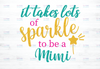 It takes a lot of sparkle to be a Mimi png PNG PDF dxf   digital file digital download 300 dpi apple