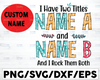 Personalized Name I Have Two Titles Name A And Name B Svg, Trending Svg, Custom Svg, Gift For Grandma, Mom Life Svg, Mom And Grandma svg