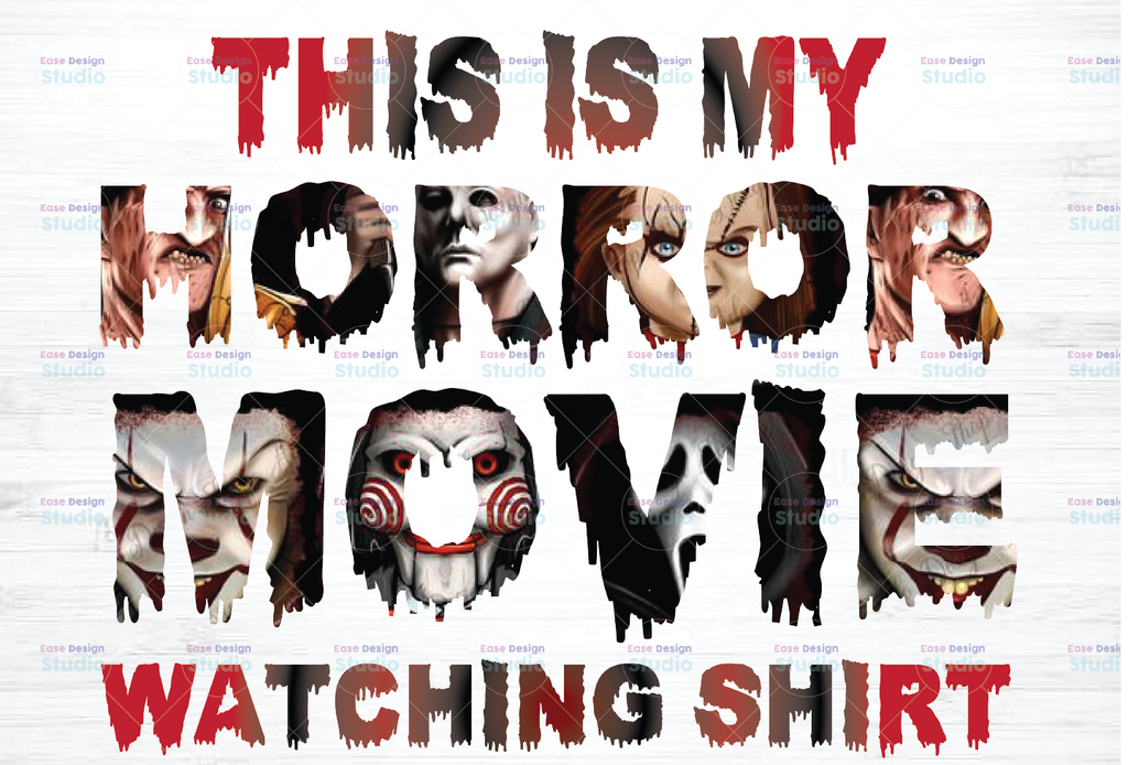 This Is My Horror Movie Watching shirt Png, Horror Characters Png, Scary Movies Png Printable, Halloween Characters Png, Sublimation Printing