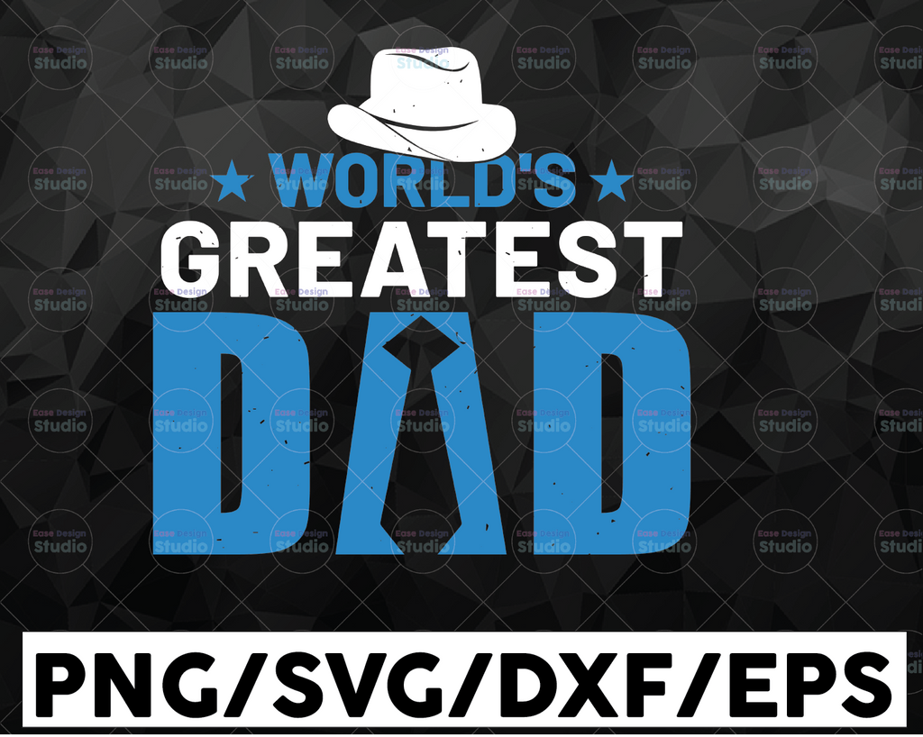 World's Greatest Dad SVG, Father's Day SVG Files, Cricut Cut Files, Silhouette Cut Files, Download, Print