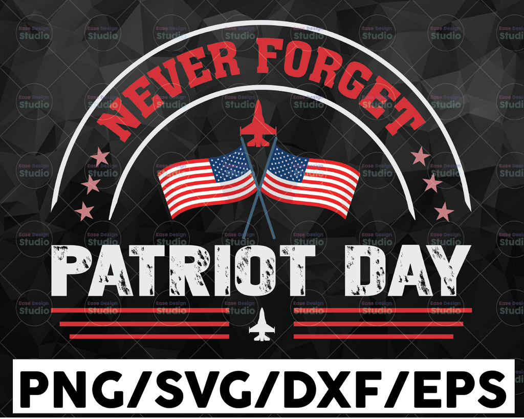 Never Forget 911 SVG, Patriot Day September 911 USA Flag SVG, 20th Anniversary Never Forget Patriot Day, Svg Cut Files for Cricut Silhouette