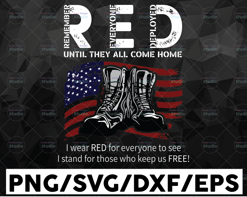 RED Remember Everyone Deployed Until They All Come Home svg png, Boots And American Flag, Remember Red Friday, US Army svg Png Sublimation