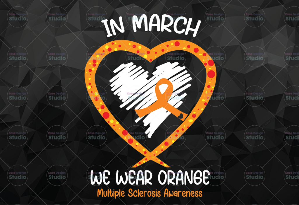 In March We Wear Orange Rainbow Kidney Cancer Digital File Download, Multiple Sclerosis Awareness Printable Sublimation Transfer PNG File
