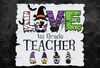 Love Being Called 1st Grade Teacher Png, Halloween Gift For Teacher, Halloween Teacher Appreciation Png, Halloween Vibes Sublimation Downloads