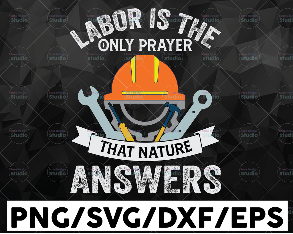 Labor Day SVG, Labor Is The Only Prayer, USA Labor Day Svg ,Workers Day Svg, Happy Labor Day Svg ,American Holiday ,T-shirt Design
