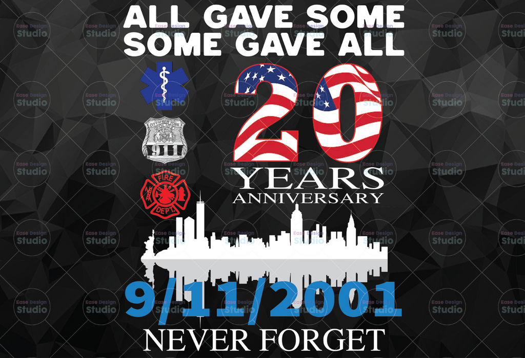 All Gave Some, Some Gave All, 20 Years Anniversary, Patriot Day Png, Police Gift Png, Statue Of Liberty, SPNG File, Digital File