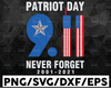 Patriot Day Never Forget 9/11 Svg, World Trade Center 9/11, Patriot Day Svg, September 11th Never Forget svg, 9/11 Svg, Cricut and Silhouette.