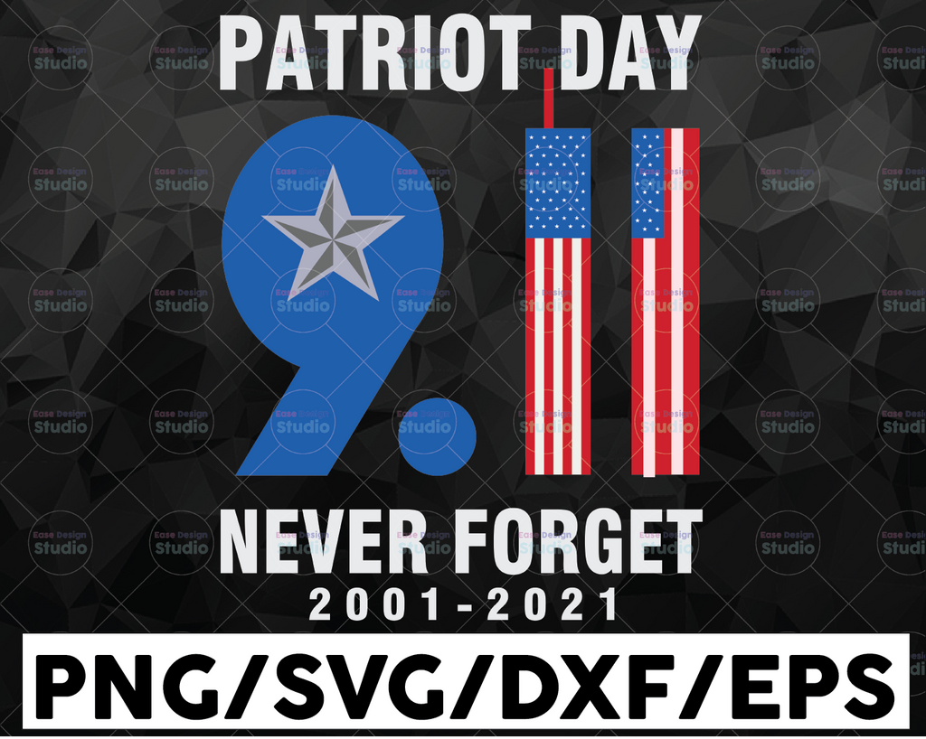 Patriot Day Never Forget 9/11 Svg, World Trade Center 9/11, Patriot Day Svg, September 11th Never Forget svg, 9/11 Svg, Cricut and Silhouette.