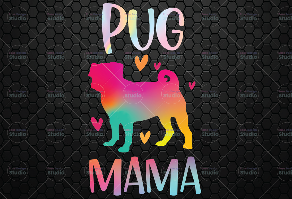 Pug Mama Colorful Pug PNG, Pug Mama Sublimation Download, Pug PNG File Instant Download Sublimation
