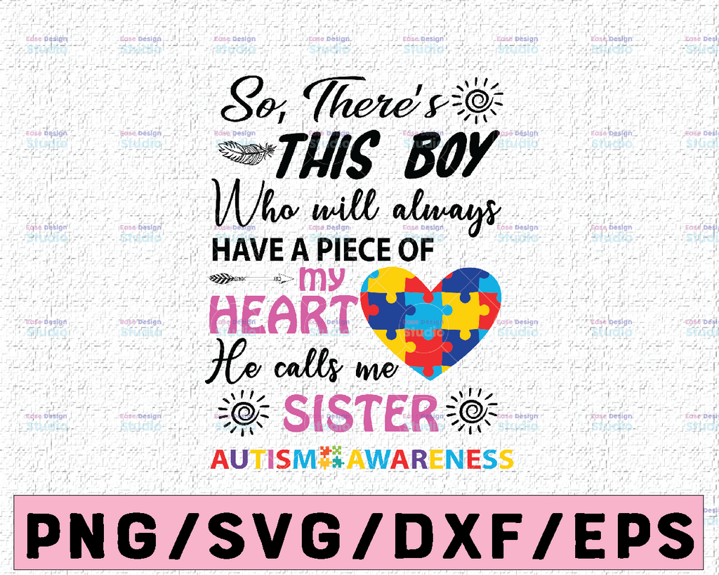 Autism Awareness Gift, There's This Boy He Calls Me Sister/ Mom/ Grandma, Mother's Day 2021 Gift Instant Download PNG Files Digital Art