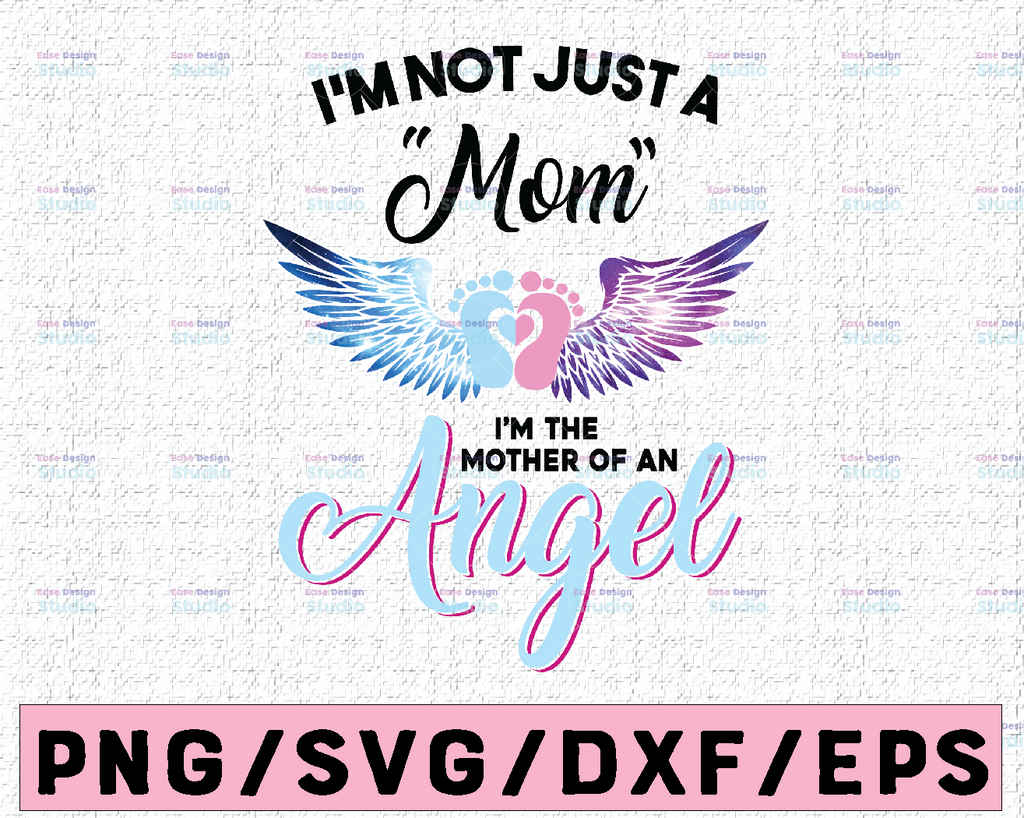 I'm not just a Mom I'm the mother of an angle png for printing  Digital Download