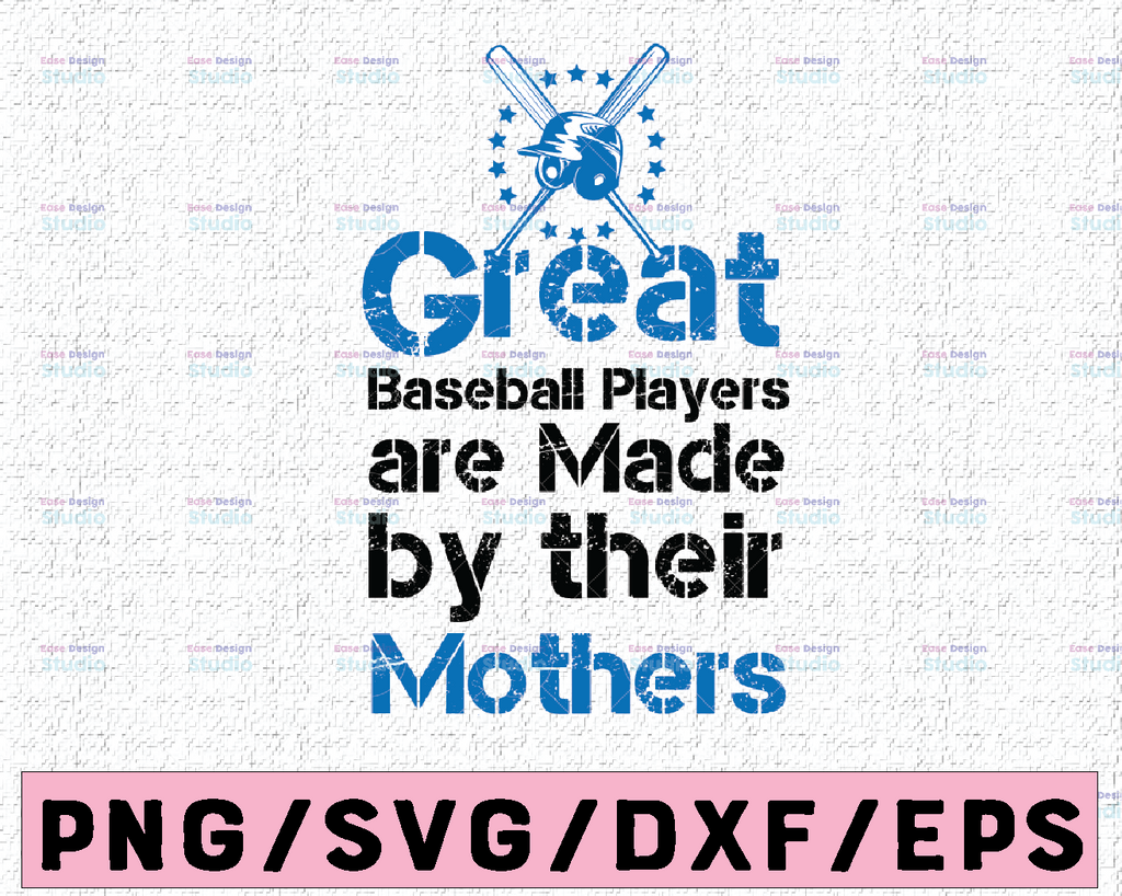 Baseball Png, Sport PNG, Great Baseball player are made by their Mothers, Downloadable Png, Mom, Baseball  Player Png, printing File, Mom Png