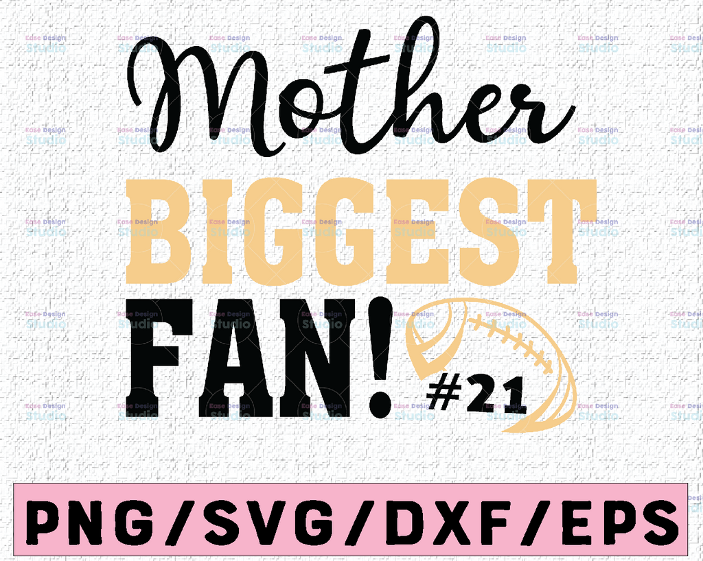 Mother's Biggest Fan SVG - cricut cameo silhouette cutting file design
