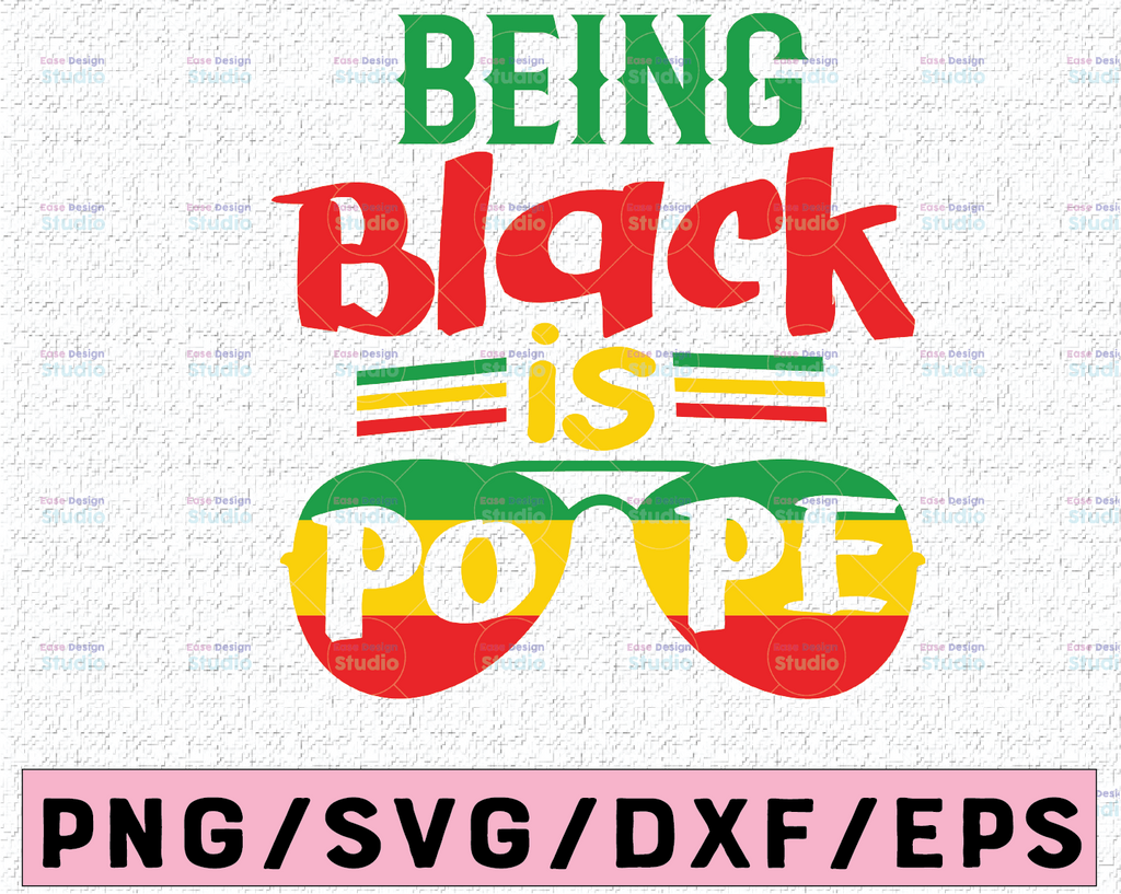 Black History SVG, Being Black Is Pope SVG, Black King, Black Father, Power, Png, Files For Cricut, Silhouette, Sublimation Design Downloads