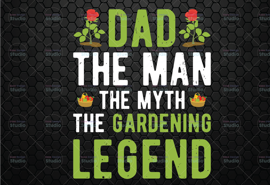 Dad The Man The Myth The Gardening Legend Png, Weed Shirt, Cannabis Shirt - INSTANT DOWNLOAD - PNG Printable - Digital Print Design