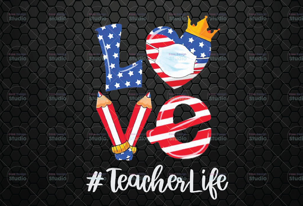 Teacherlife Love PNG American Flag Heart png, Quarantine Teacher Appreciation, 4th of July, Independence Day, Patriotic Teacher