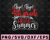 Bye Bye 4th Grade Hello Summer Svg 4th Grade Svg End of School Svg Last Day of School Svg Summer Svg School Svg Svg Designs Svg Cut Files