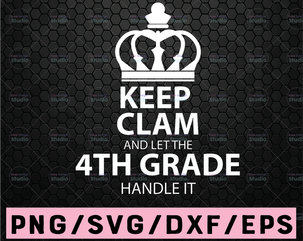 Keep Calm And Let the 4th Handle It Svg, Trending Svg, Unique Gifts Svg, Download File Svg, Dxf, Png, Eps, Pdf