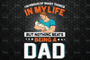 I Am Proud of Many Things in Life But Nothing Beats Being a Dad Father's day SVG DXF Cutting File Digital Design