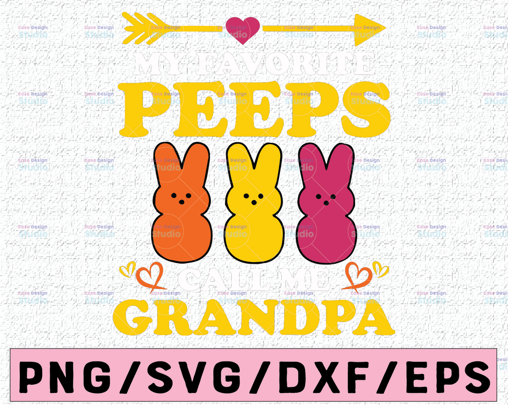 Grandpa Easter PNG, Grandpa Bunny Sublimation Design Download, Easter Bunny, My Favorite Peeps Call Me Grandpa PNG