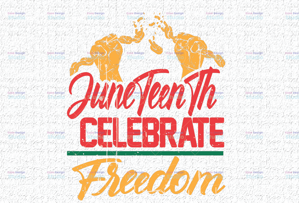 Juneteenth PNG Quotes Celebrate Freedom American Flag PNG Raised Fist Files Sublimation