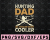 Hunting Dad Like A Regular Dad But Cooler svg for cricut png Peace Love America Patriotic Independence Day Svg,American Flag Svg