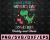 Persionalized name Our First Fathers Day Together Daddy and Olivia 2021 Svg, Custom Name Fathers Day Svg, Dinosaur Dad Svg