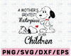 A Mother's Greatest Masterpiece Is Her Children - Mother's Day/ Snoopy Cut File - SVG, DXF & PNG