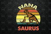 Nanasaurus T Rex Dinosaur Nana Saurus Family Matching Women PNG File