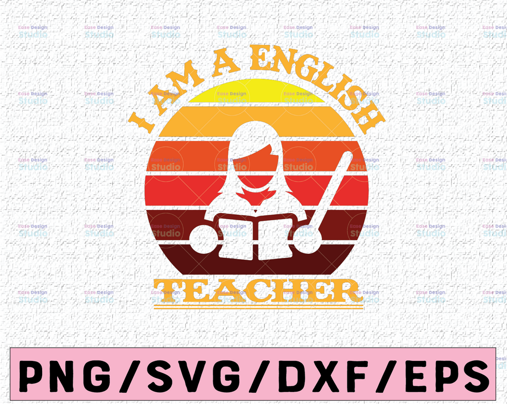 English Teacher SVG, English Teacher Gift, Svg Dxf Eps Png, Teacher Shirt Design, Educator Gift, Cricut, Silhouette, Cut Files