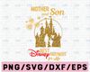 Mother and Son Disney Partners For Life Mother's Day Png Printable, Sublimation Digita