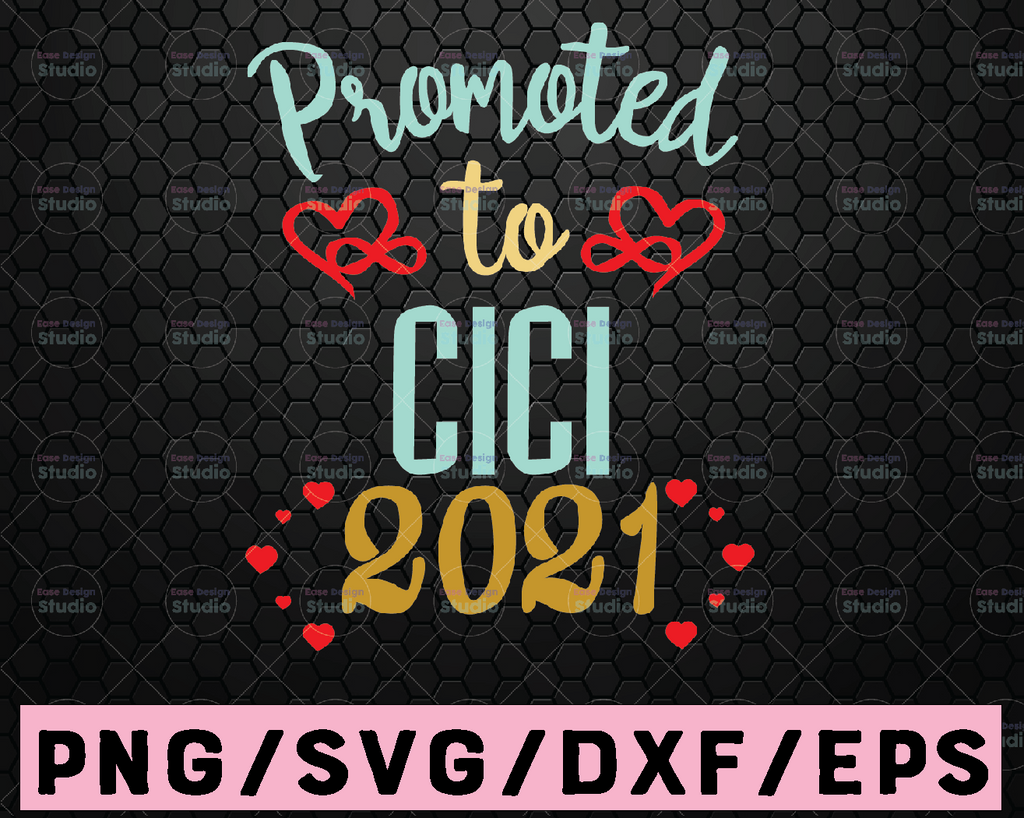 Promoted to Cici 2021 SVG, Promoted to Cici 2021 Cut File, Pregnancy announcement svg