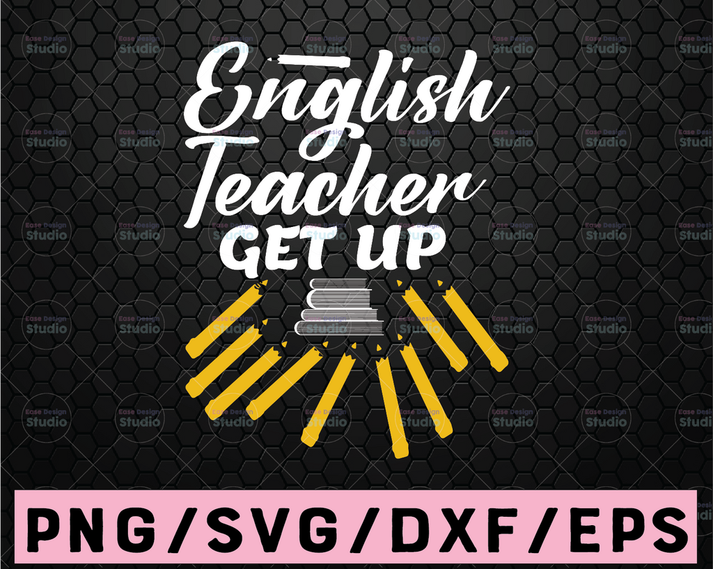 English Teacher SVG Cut File Teacher svg Files for Cricut, Teacher svg Shirts, School svg