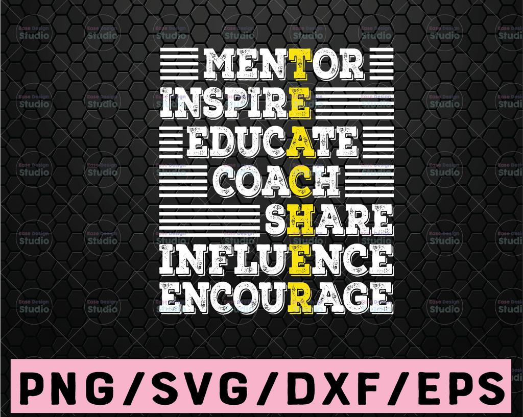 Teacher cut file, Mentor, Inspire, Educate, Coach, Share, Influence, Encourage, svg, dxf, jpg, cut file, SVG, png, eps, ai