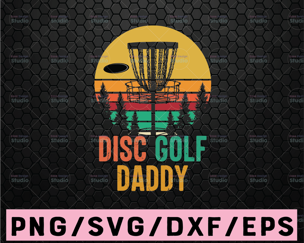 Mens Vintage Disc Golf Daddy Him Frisbee Frolf Daddy PNG File Dad Papa for Digital Prints Printing Sublimation Designs