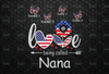 Personalized Names Love Being Called Nana PNG US Flag Sunflower 4thof July Independence Day Patriotic Freedom Tee Design Merica Shirt Design