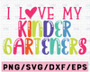 I Love my Kindergarteners Svg, Kindergarten Svg, Teacher Svg, Back to School Svg, Svg Designs, School Svg, Cricut Cut Files, Silhouette File