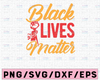 Black Lives Matter SVG, Straight Outta, Silhouette SVG, Vector, Clip Art, Png, Jpg, Pdf Digital Download