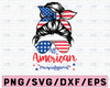 All American Paraprofessional SVG Cut File for Cricut Patriotic svg Messy Bun svg Sunglasses American Flag 4th of July Design Sublimation