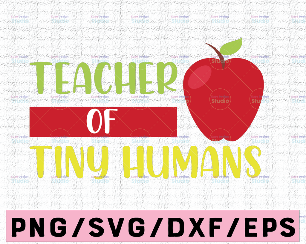 Teacher Of Tiny Humans SVG / Cut File / Cricut / Commercial use / Silhouette / DXF file / Teacher Shirt / School SVG / Teacher Gift