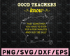 Good Teachers Know That Sometimes you have to Stop SVG Digital Download, SVG Cut File - Funny Teaching Defined Svg, Teacher Gift